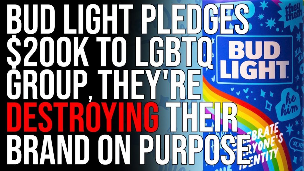 Bud Light Pledges 0k To LGBTQ Group, They’re Destroying Their Brand On Purpose