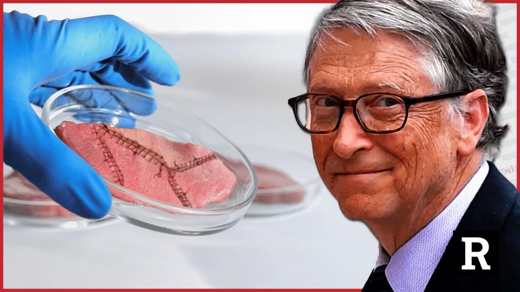 You might be eating Bill Gates lab grown meat tonight | Redacted with Clayton Morris