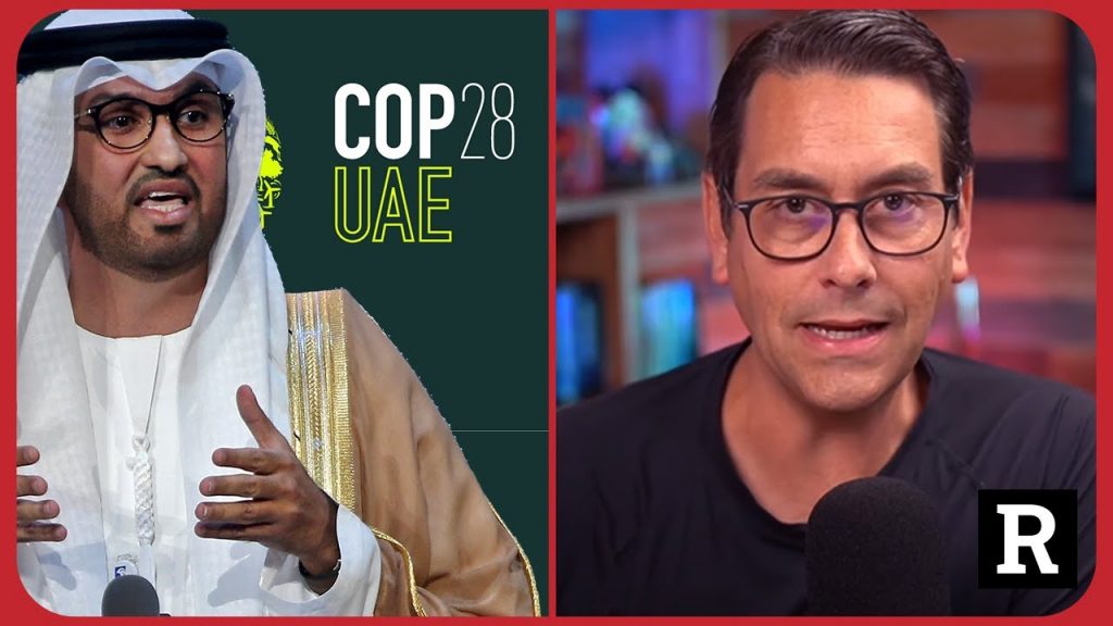 LEFTISTS freak out after COP28 Leader SLAMS Climate SCAM in Dubai | Redacted News