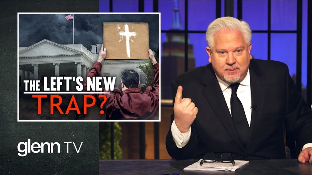 Why Biden’s Regime Wants to Brand YOU a ‘Christian Nationalist’ | Glenn TV | Ep 337