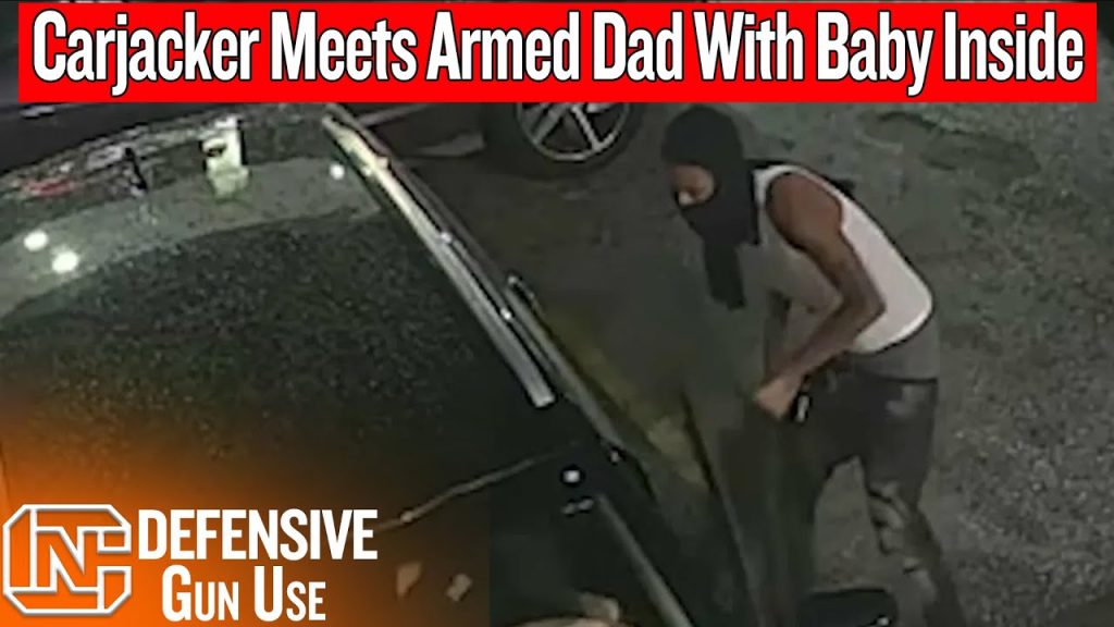 Carjacker Opens the Wrong Door, Armed Father With Baby Inside