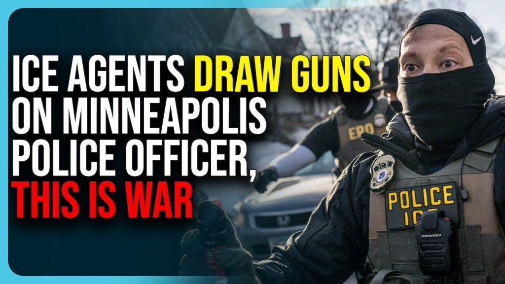 ICE Agents Draw Guns On Minneapolis Police Officer, This Is War